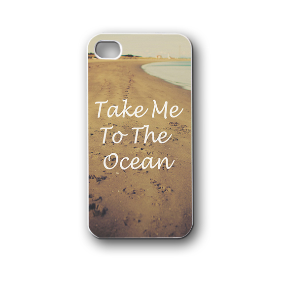 Take Me To The Ocean - Iphone 4/4s/5/5s/5c, Case - Samsung Galaxy S3/s4/note/mini, Cover, Accessories,gift